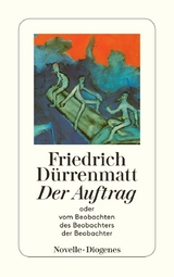 Der Auftrag - Friedrich D&uuml;rrenmatt