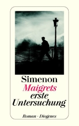 Maigrets erste Untersuchung - Georges Simenon