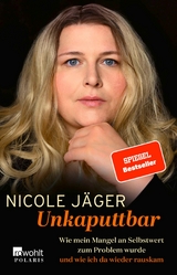 Unkaputtbar - Nicole Jäger