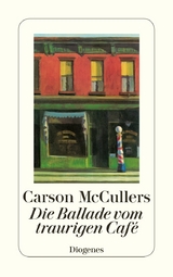 Die Ballade vom traurigen Caf&eacute; - Carson McCullers