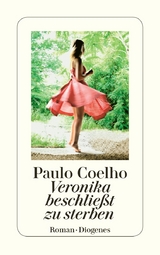 Veronika beschlie&szlig;t zu sterben - Paulo Coelho