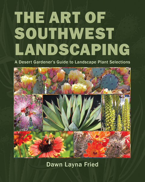 The Art of Southwest Landscaping - Dawn Layna Fried
