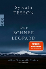 Der Schneeleopard - Sylvain Tesson