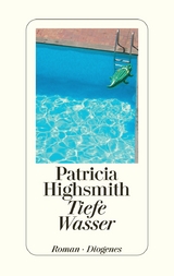 Tiefe Wasser - Patricia Highsmith