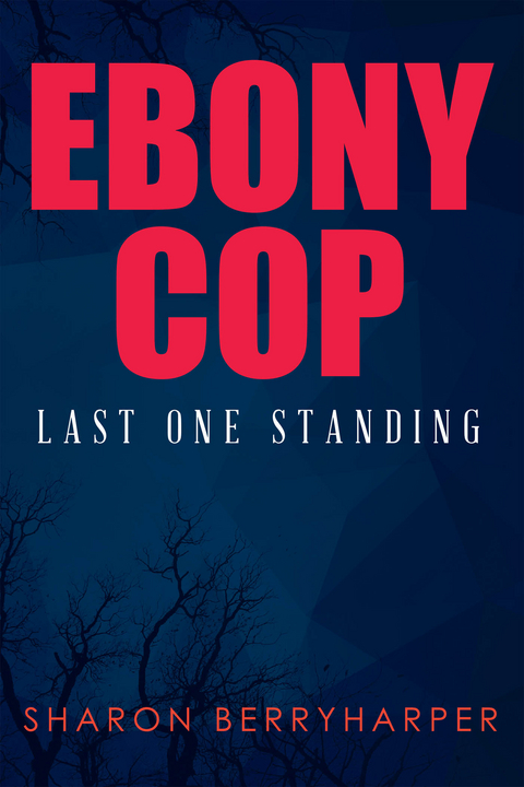 Ebony Cop - Sharon BerryHarper