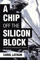 A Chip Off the Silicon Block - Carol Latham