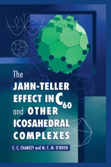 The Jahn-Teller Effect in C60 and Other Icosahedral Complexes - C. C. Chancey, M. C.M. O'Brien