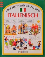 Meine ersten W&ouml;rter und S&auml;tze: Italienisch - John Shackell