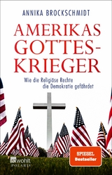 Amerikas Gotteskrieger - Annika Brockschmidt