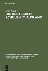 Die deutschen Schulen im Ausland - Ernst Kapff