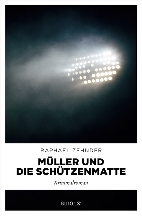 Müller und die Schützenmatte - Raphael Zehnder