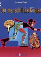 Der menschliche K&ouml;rper - Naomi Kraft