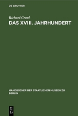 Das XVIII. Jahrhundert - Richard Graul