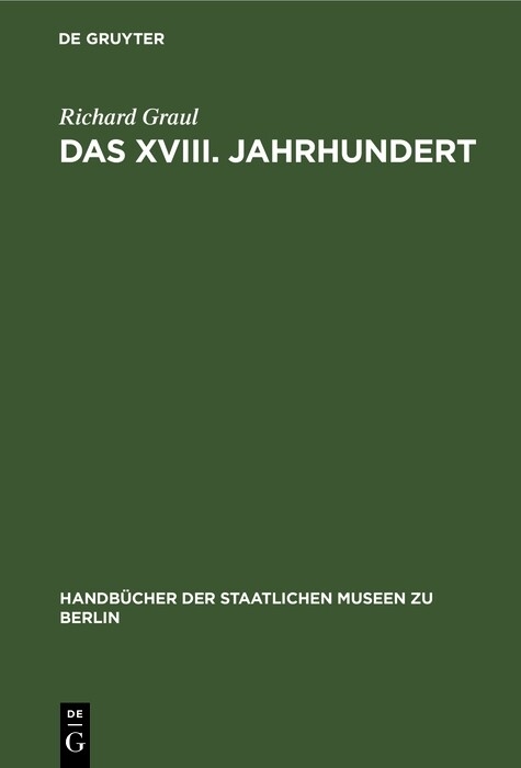 Das XVIII. Jahrhundert - Richard Graul
