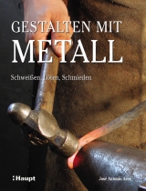 Gestalten mit Metall - Jos&eacute; A Ares