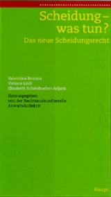 Scheidung - Was tun? - Valentia Baviera, Viviane L&uuml;di, Elisabeth Sch&ouml;nbucher Adjani