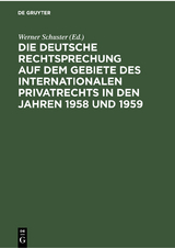 Die deutsche Rechtsprechung auf dem Gebiete des internationalen Privatrechts in den Jahren 1958 und 1959 - 