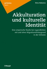 Akkulturation und kulturelle Identit&auml;t - Elena Makarova