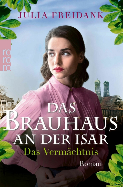 Das Brauhaus an der Isar: Das Verm&auml;chtnis - Julia Freidank