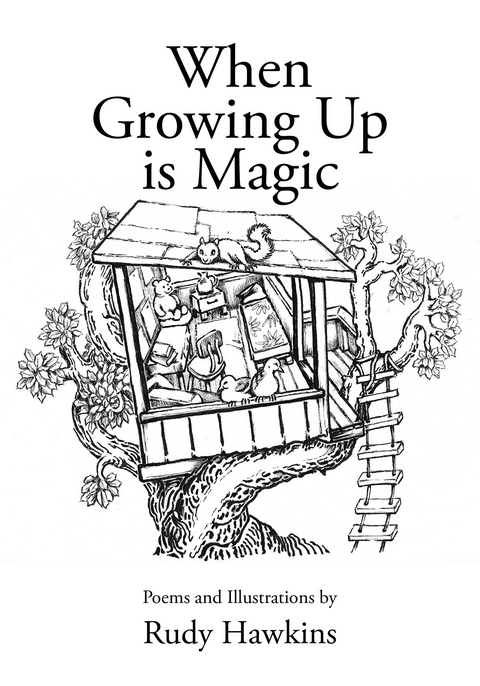 When Growing Up is Magic - Rudy Hawkins