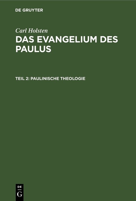 Paulinische Theologie - Carl Holsten