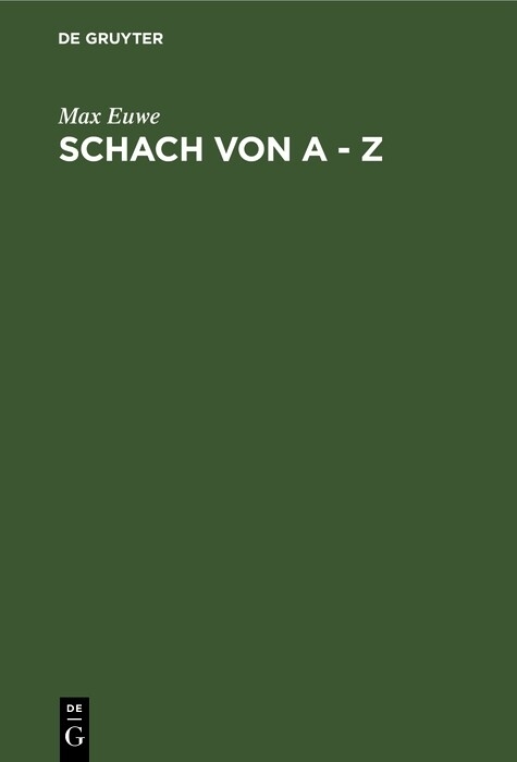 Schach von A - Z - Max Euwe
