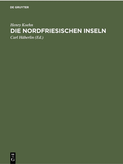Die Nordfriesischen Inseln - Henry Koehn