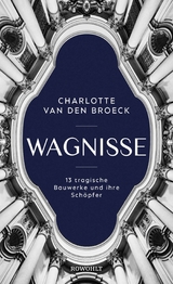 Wagnisse - Charlotte Van den Broeck