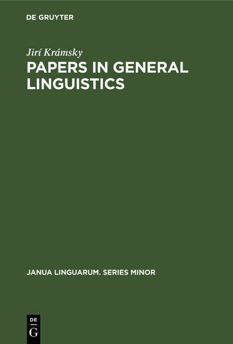 Papers in General Linguistics - Jir&iacute; Kr&aacute;msky