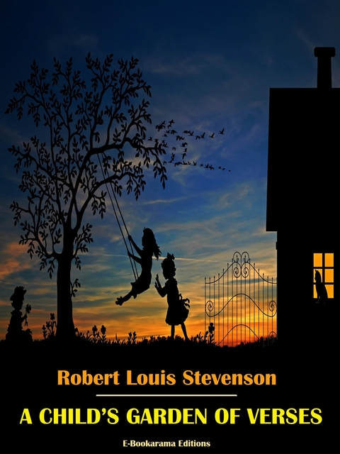 A Child's Garden of Verses - Robert Louis Stevenson