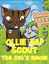 Ollie and Scout - Katherine M M Gardner