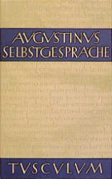 Selbstgespr&auml;che /Soliloquien - Aurelius Augustinus