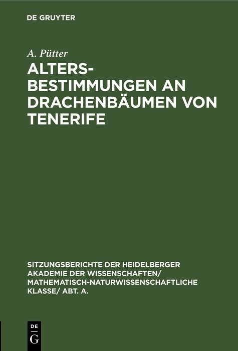 Altersbestimmungen an Drachenb&auml;umen von Tenerife - A. P&uuml;tter
