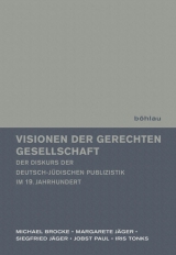 Visionen der gerechten Gesellschaft - Michael Brocke, Iris Tonks, Margarete J&auml;ger, Jobst Paul, Siegfried J&auml;ger