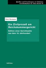 Ein Zivilproze&szlig; am Reichskammergericht - Peter Oestmann