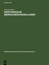 Prätorische Bereicherungsklagen - Georg H. Maier