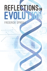 Reflections On Evolution - Frederick Sproull