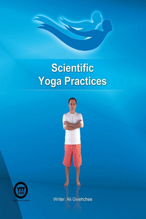 Scientific Yoga Practices - Ali Givehchee