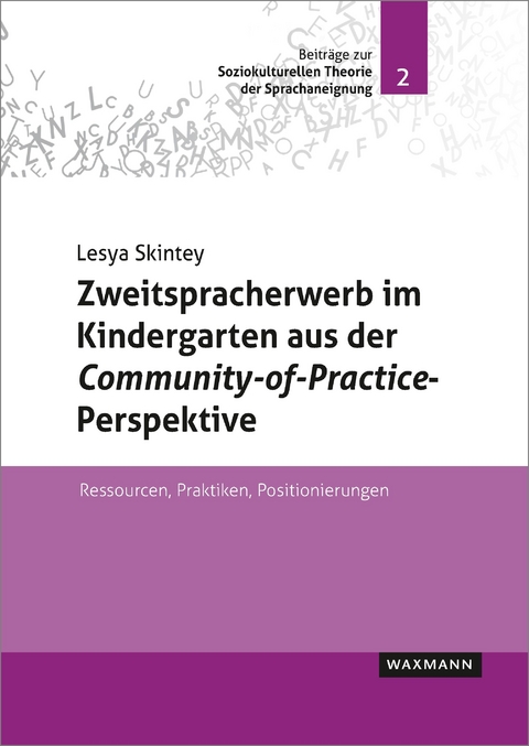 Zweitspracherwerb im Kindergarten aus der Community-of-Practice-Perspektive -  Lesya Skintey
