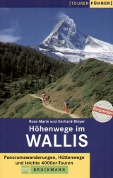 H&ouml;henwege im Wallis - Rose M Bleyer, Gerhard Bleyer