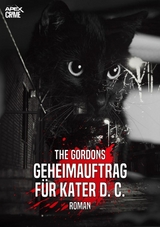 GEHEIMAUFTRAG F&Uuml;R KATER D. C. - The Gordons