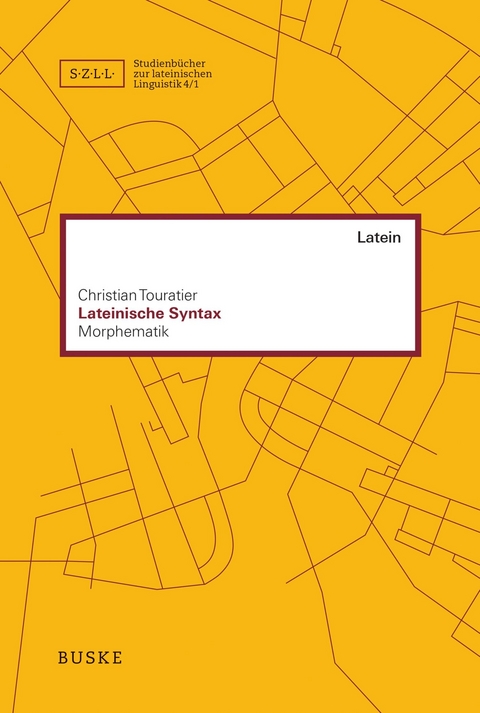 Lateinische Syntax -  Christian Touratier