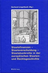 Staatsfinanzen - Staatsverschuldung - Staatsbankrotte in der europ&auml;ischen Staaten- und Rechtsgeschichte - 