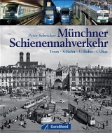 M&uuml;nchner Schienennahverkehr - Peter Schricker