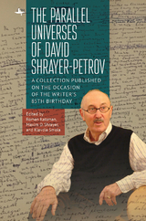 The Parallel Universes of David Shrayer-Petrov - 