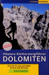 H&uuml;slers Klettersteigf&uuml;hrer Dolomiten - Eugen E. H&uuml;sler