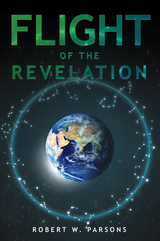 Flight of the Revelation -  Robert W. W. Parsons