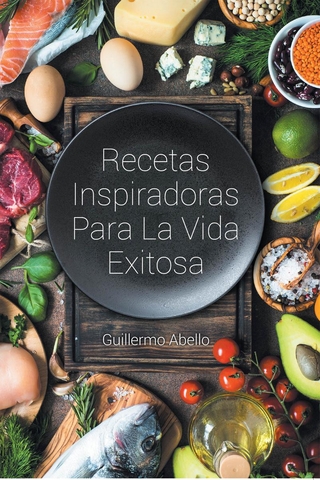 Recetas Inspiradoras Para La Vida Exitosa