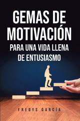 Gemas De Motivaci&oacute;n - Fredys Garc&iacute;a