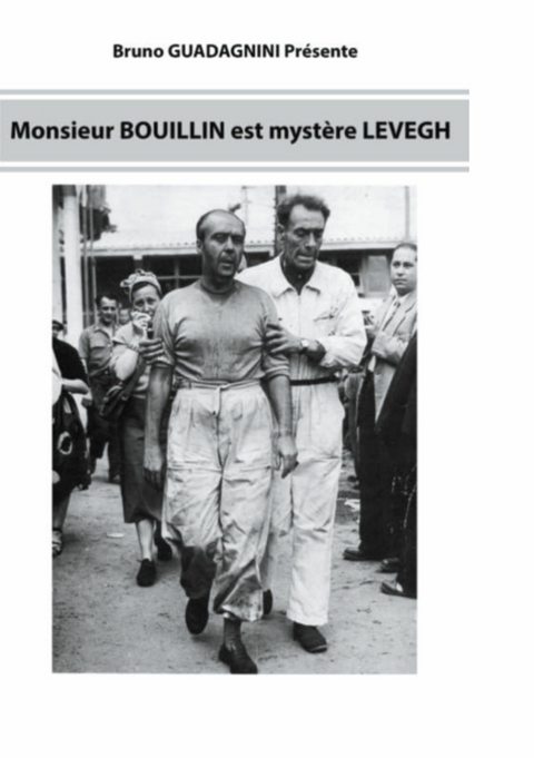 Monsieur Bouillin est myst&egrave;re Levegh - Bruno Guadagnini